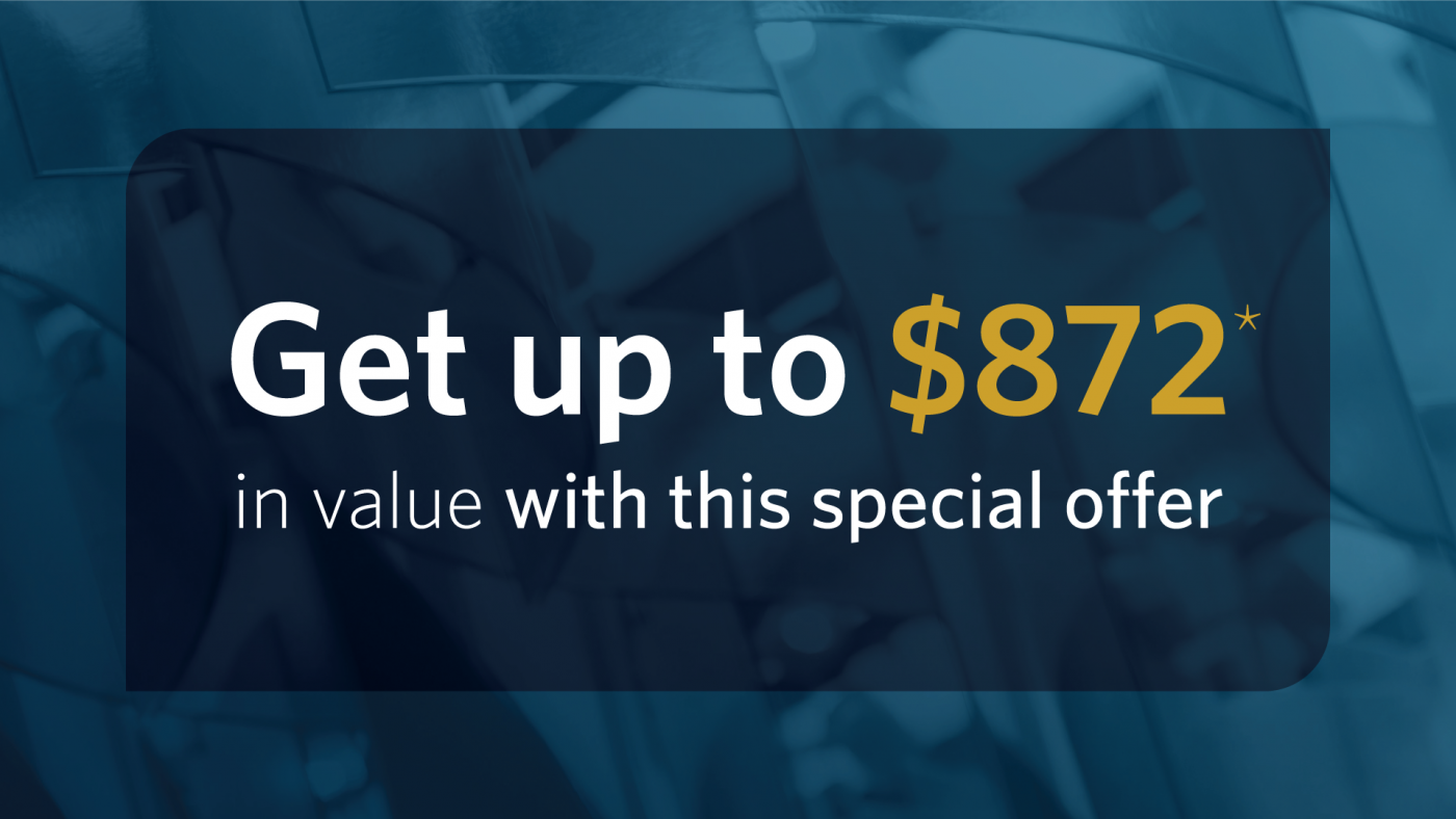 Up to $872 in value with this special offer - graphic